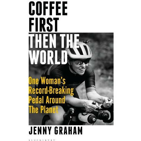 Coffee First Then The World by Jenny Graham