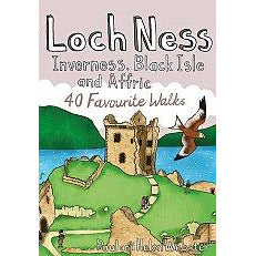 Loch Ness Inverness, Black Isle and Affric 40 Favourite Walks