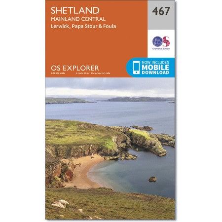 Ordnance Survey 467 Shetland, Mainland Central - Lerwick, Papa Stour & Foula Explorer 1:25k